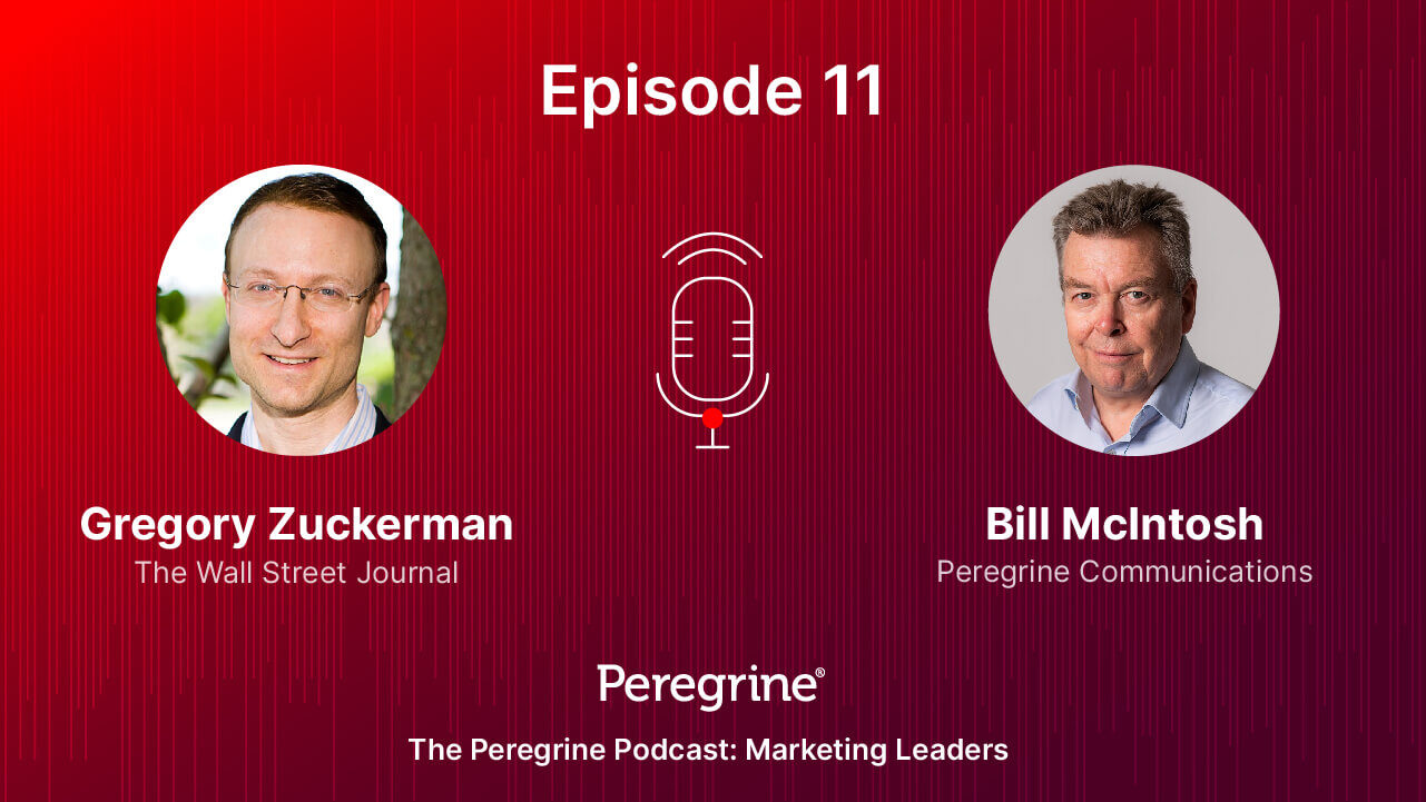 Marketing Leaders / Ep.11: Gregory Zuckerman & Bill McIntosh